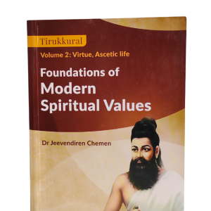 Tirukkural - Foundations of Modern Spiritual Values