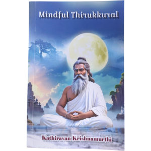 Mindful Thirukkural Kathiravan Krishnamurthi